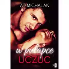 W pułapce uczuć Książki Literatura obyczajowa