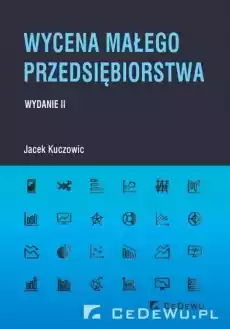 Wycena małego przedsiębiorstwa w2 Książki Biznes i Ekonomia