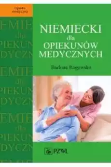 Niemiecki dla opiekunów medycznych Książki Audiobooki