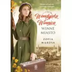 Winne miasto Wendyjska Winnica Tom 2 Książki Literatura obyczajowa