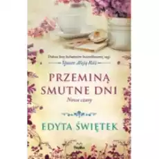 Przeminą smutne dni Nowe czasy Spacer Aleją Róż Książki Literatura obyczajowa