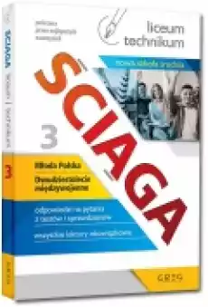 Ściąga Liceum technikum Część 3 Książki Podręczniki i lektury