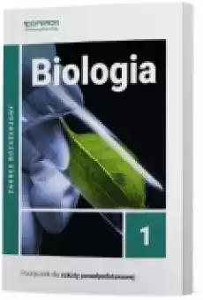 Biologia 1 Podręcznik Zakres rozszerzony Szkoły ponadpodstawowe Książki Podręczniki i lektury