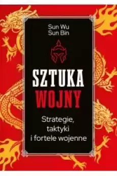 Sztuka wojny Strategie taktyki i fortele Książki Ezoteryka senniki horoskopy