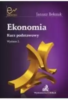 Ekonomia Kurs podstawowy Książki Biznes i Ekonomia