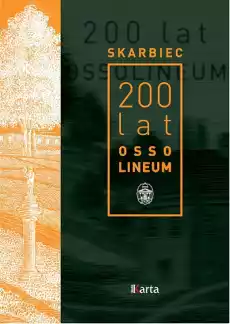 Skarbiec 200 lat ossolineum Książki Historia