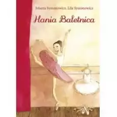 Hania Baletnica Książki Dla dzieci