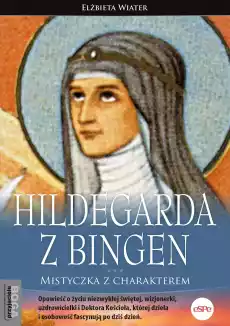 Hildegarda z Bingen Mistyczka z charakterem wyd 2023 Książki Religia