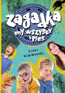 Zagadka my wszyscy i pies Książki Dla dzieci