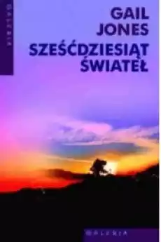 Sześćdziesiąt świateł Książki Nauki społeczne Psychologiczne