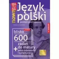 Nowa Matura Język polski Poziom podstawowy Książki Podręczniki i lektury