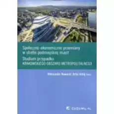 Społecznoekonomiczne przemiany w strefie podmiejskiej miast Książki Nauki ścisłe