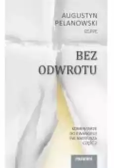 Bez odwrotu Komentarze do Ewangelii św Mateusza Książki Religia