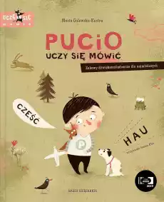 Pucio uczy się mówić Zabawy dźwiękonaśladowcze dla najmłodszych wyd 2022 Książki