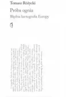 Próba ognia Błędna kartografia Europy Książki PoezjaDramat