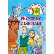 Pisanie na wesoło Przygody z duchami Książki Dla dzieci