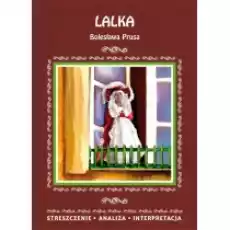 Lalka Bolesława Prusa Streszczenie analiza interpretacja Książki Podręczniki i lektury