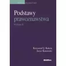 Podstawy prawoznawstwa Wydanie II Książki Podręczniki i lektury