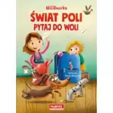 Świat Poli Pytaj do woli Książki Dla dzieci