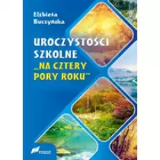 Uroczystości szkolne Na cztery pory roku Książki Podręczniki i lektury