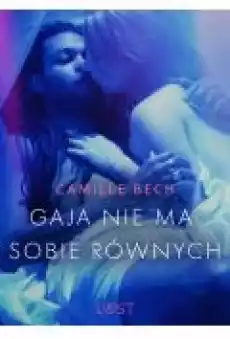 Gaja nie ma sobie równych opowiadanie erotyczne Książki Ebooki