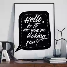 Hello is it me youre looking for plakat typograficzny wymiary 18cm x 24cm ramka czarna Dom i ogród