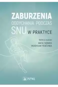 Zaburzenia oddychania podczas snu w praktyce Książki Audiobooki