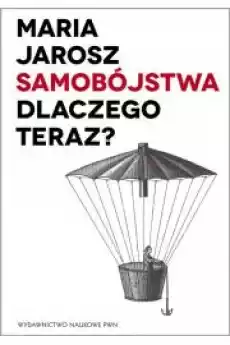 Samobójstwa Dlaczego teraz Książki Nauki społeczne Psychologiczne