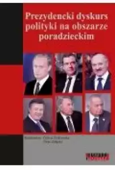 Prezydencki dyskurs polityki na obszarze poradzieckim Książki Ebooki