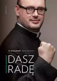 Dasz radę ostatnia rozmowa Książki Biograficzne