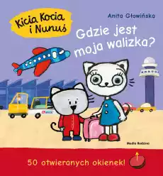 Gdzie jest moja walizka Kicia Kocia i Nunuś wyd 3 Książki Dla dzieci