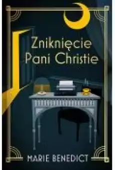 Zniknięcie Pani Christie Książki Literatura obyczajowa