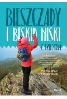 Bieszczady i Beskid Niski z dzieckiem Książki Literatura podróżnicza