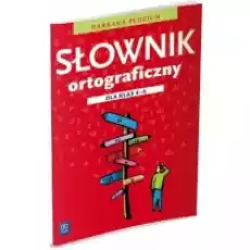 Słownik ortograficzny dla klas 46 WSiP Książki Podręczniki i lektury