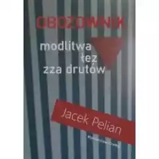 Obozownik modlitwa łez zza drutów Książki PoezjaDramat