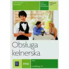 Obsługa kelnerska Kelner Kwalifikacja T9 Podręcznik Część 1 Książki Podręczniki i lektury