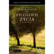 Wprowadzenie do filozofii życia Książki Nauki humanistyczne