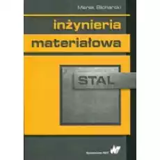 Inżynieria materiałowa Stal Książki Podręczniki i lektury