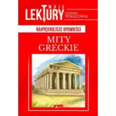 Mity greckie Twoje lektury Książki Podręczniki i lektury