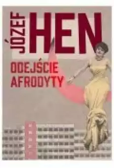 Odejście Afrodyty Książki Literatura piękna