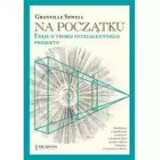 Na początku Eseje o teorii inteligentnego projektu Książki