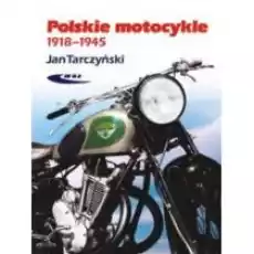 Polskie motocykle 19181945 Książki Poradniki