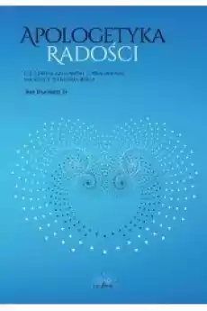 Apologetyka Radości C S Lewisa argument z Pragnienia na rzecz istnienia Boga Książki Audiobooki