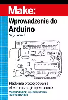 Wprowadzenie do Arduino wyd 2 Książki Informatyka