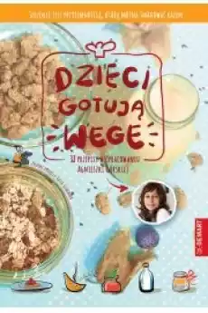 Dzieci gotują WEGE Książki Zdrowie medycyna