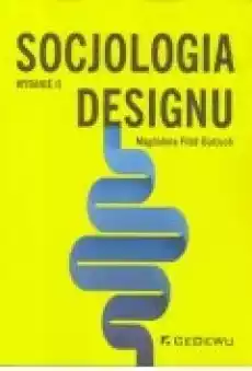 Socjologia designu Książki Nauki humanistyczne