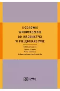 Ezdrowie Wprowadzenie do informatyki w pielęgniarstwie Książki Audiobooki