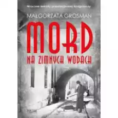 Mord na Zimnych Wodach Książki Kryminał sensacja thriller horror