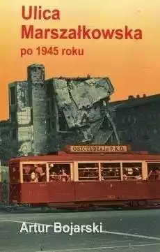 Ulica Marszałkowska po 1945 roku Książki Historia