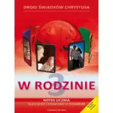 W rodzinie Notes ucznia dla III klasy liceum i IV klasy technikum Książki Podręczniki i lektury